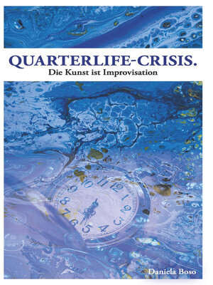 cover image of Quarterlife-Crisis--Die Kunst ist Improvisation